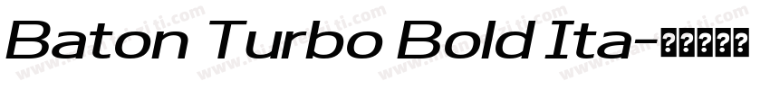 Baton Turbo Bold Ita字体转换